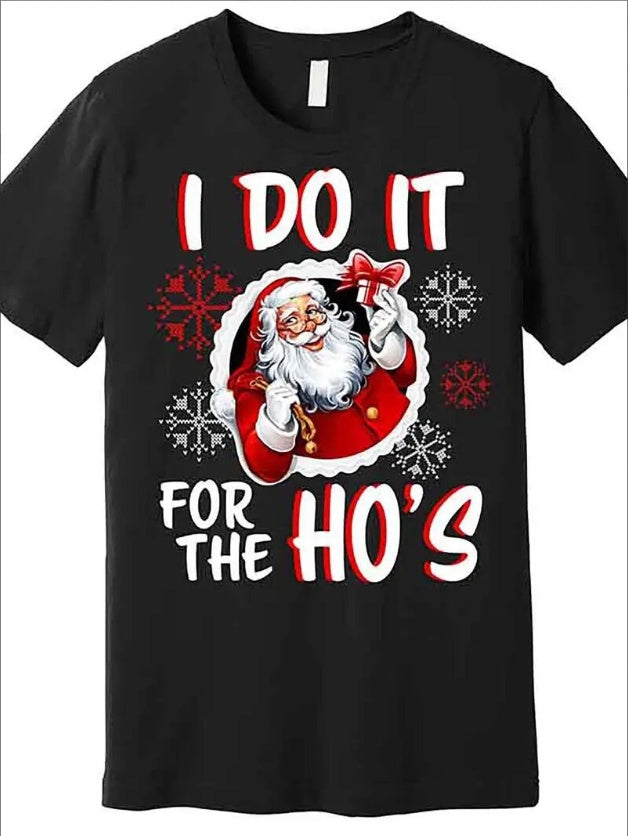 Santa’s Favorite Graphic Tee – “I Do It for the Hos” Holiday Edition - Namparoger 
